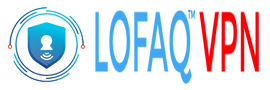 LOFAQ VPN